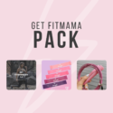 GET FITMAMA PACK